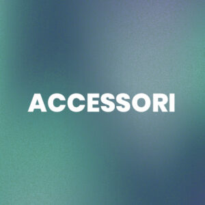 Accessori
